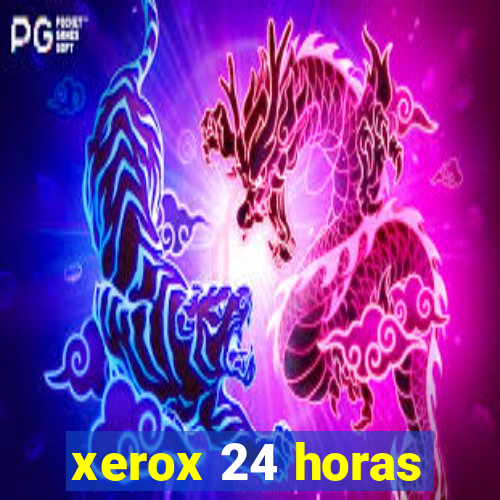 xerox 24 horas